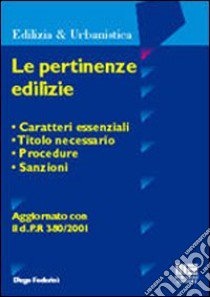 Le pertinenze edilizie libro di Foderini Diego