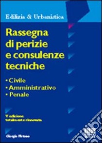 Rassegna di perizie e consulenze tecniche libro di Pistone Giorgio