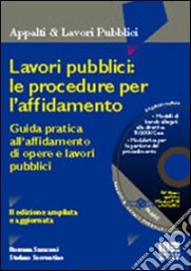 Lavori pubblici: le procedure per l'affidamento libro di Saraceni Rossana - Sorrentino Stefano