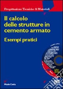 Il calcolo delle strutture in cemento armato libro di Costa Mario