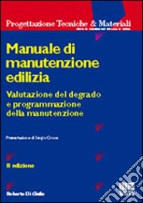 Manuale di manutenzione edilizia libro di Di Giulio Roberto