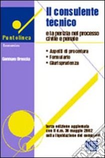 Il consulente tecnico libro di Brescia Gennaro