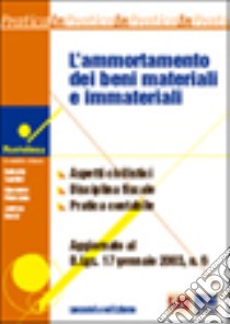 L'ammortamento dei beni materiali e immateriali libro di Santini Roberto - Manzana Giacomo - Rossi Andrea