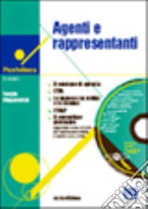 Agenti e rappresentanti. Con CD-ROM libro di Mogorovich Sergio