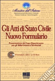 Gli atti di stato civile. Nuovo formulario libro