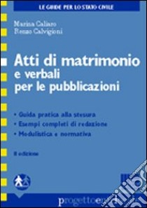 Atti di matrimonio e verbali per le pubblicazioni libro di Caliaro Marina - Caluigioni Renzo