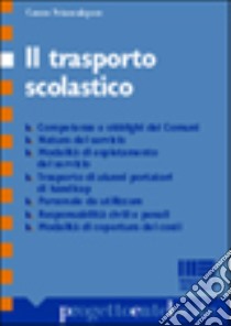 Il trasporto scolastico libro di Sciancalepore Cosmo