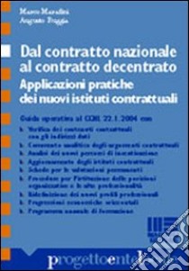 Dal contratto nazionale al contratto decentrato libro di Marafini Marco - Ruggia Augusto