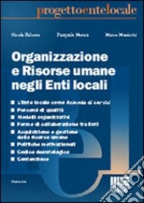 Organizzazione e risorse umane negli enti locali libro di Falcone Nicola - Monea Pasquale - Mordenti Marco