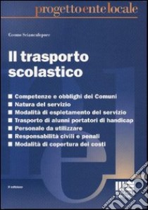 Il trasporto scolastico libro di Sciancalepore Cosmo