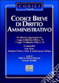 Codice breve di diritto amministrativo libro di Roversi Monaco F. A. (cur.); Vandelli L. (cur.)