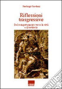 Riflessioni trasgressive libro di Giordani Pierluigi