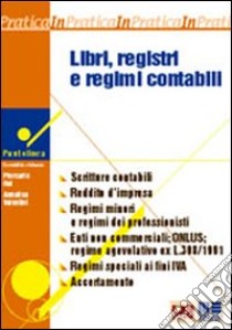 Libri, registri e regimi contabili libro di Roi Piercarlo - Valentini Annalisa