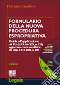 Formulario della nuova procedura espropriativa libro di Cimellaro Antonino