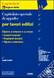 Capitolato speciale d'appalto per lavori edilizi mod. 3000 libro di Lentini Luigi