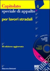 Capitolato speciale di appalto per lavori stradali libro di Dolciotti Giacomo