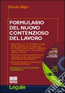 Formulario del nuovo contenzioso del lavoro libro di Nigro Benito