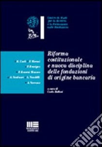 Riforma costituzionale e nuova disciplina delle fondazioni di origine bancaria libro