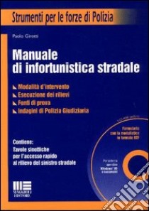 Manuale di infortunistica stradale libro di Girotti Paolo