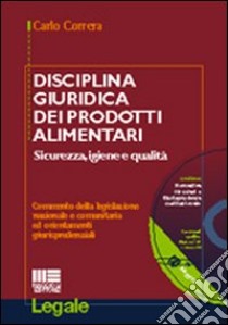 Disciplina giuridica dei prodotti alimentari libro di Correra Carlo