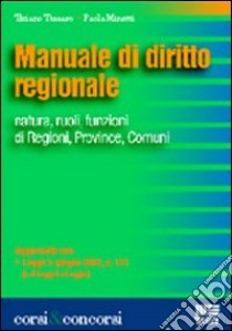 Manuale di diritto regionale libro di Tessaro Tiziano - Minetti Paola