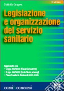 Legislazione e organizzazione del servizio sanitario libro di Giorgetti Raffaella