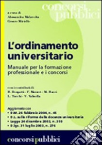 L'ordinamento universitario. Manuale per la formazione professionale e i concorsi libro di Miriello Cesare - Malavolta Alessandra