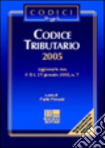 Codice tributario 2005 libro di Pompei Paolo