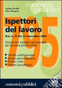 Ispettori del lavoro libro di Gradini Andrea - Margaria Silvia