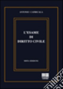 L'esame di diritto civile libro di Catricalà Antonio