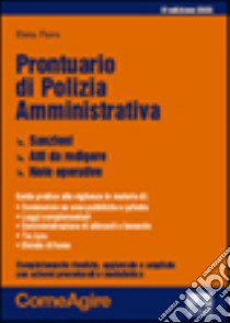 Prontuario di polizia amministrativa libro di Fiore Elena