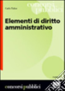 Elementi di diritto amministrativo libro di Talice Carlo