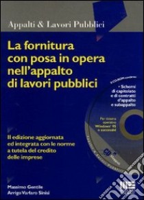 La fornitura con posa in opera nell'appalto di lavori pubblici libro di Gentile Massimo - Varlaro Sinisi Arrigo