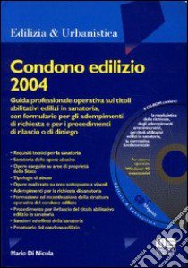 Condono edilizio 2004 libro di Di Nicola Mario