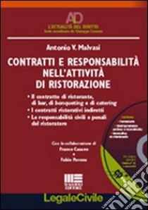 Contratti e responsabilità nell'attività di ristorazione. Con CD-ROM libro di Malvasi Antonio