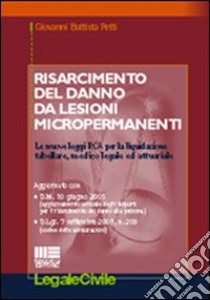 Risarcimento del danno da lesioni micropermanenti libro di Petti G. Battista