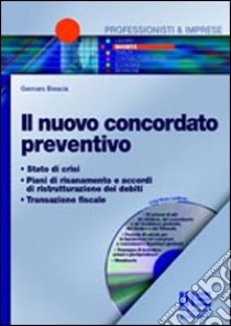 Il nuovo concordato preventivo libro di Brescia Gennaro