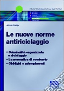 Le nuove norme antiriciclaggio libro di Scialoja Antonio