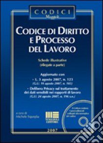 Codice di diritto e processo del lavoro libro di Squeglia Michele