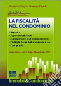 La Fiscalità nel condominio libro di Draghi Umberto; Merello Giuseppe