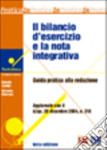 Il bilancio d'esercizio e la nota integrativa. Guida pratica alla redazione libro di Santini Roberto - Manzana Giacomo