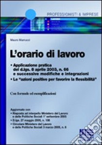 L'orario di lavoro libro di Marrucci Mauro