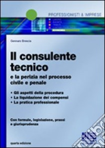 Il consulente tecnico libro di Brescia Gennaro