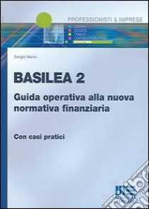 Basilea 2 libro di Nanni Sergio