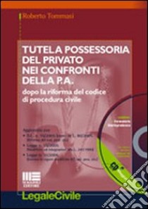 Tutela possessoria del privato nei confronti della p.a. libro di Tommasi Roberto