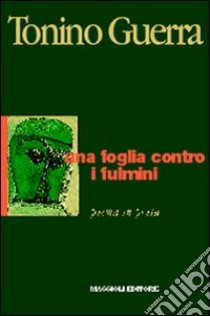 Una foglia contro i fulmini libro di Guerra Tonino