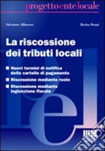 La riscossione dei tributi locali libro di Albanese Salvatore - Donzì Rosita