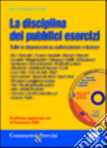 La disciplina dei pubblici esercizi libro di Di Stilo Rocco O.