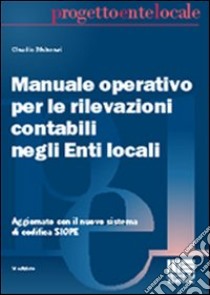 Manuale operativo per le rilevazioni contabili negli enti locali libro di Malavasi Claudio