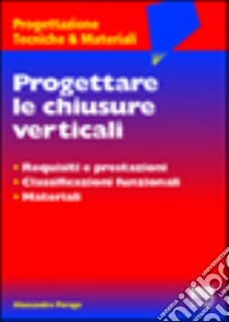 Progettare le chiusure verticali libro di Perago Alessandro